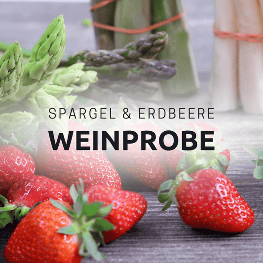 Spargel & Erdbeere Weinprobe • 20.04.2024